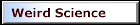 Weird Science
